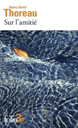 Sur l'amitié - Henry David Thoreau
