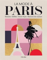 La mode à Paris : histoire, défilés, street style, maisons de couture - Pierre Toromanoff
