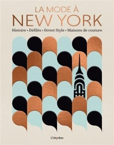 La mode à New York : histoire, défilés, street style, maisons de couture - Pierre Toromanoff