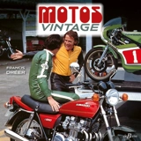 Motos vintage - Francis Dréer