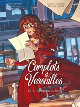 Complots à Versailles. Vol. 12. L'imprimeur du roi - Carbone