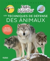 Les techniques de défense des animaux : des quiz et des infos étonnantes sur les animaux ! - Anouk Journo-Durey