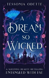 A Dream So Wicked - Tessonja Odette