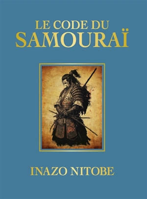 Le code du samouraï - Inazo Nitobe