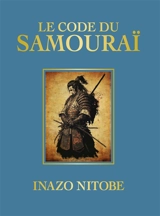 Le code du samouraï - Inazo Nitobe
