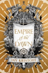 Empire of the Dawn Vol. 3 - Jay Kristoff