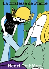 La tristesse de Pierre - Henri Crabières
