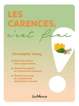 Les carences, c'est fini - Christopher Vasey