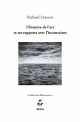 L'histoire de l'art et ses rapports avec l'inconscient - Richard Leeman