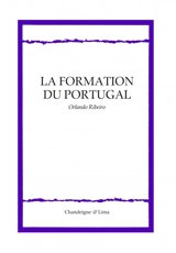 La formation du Portugal - Orlando Ribeiro
