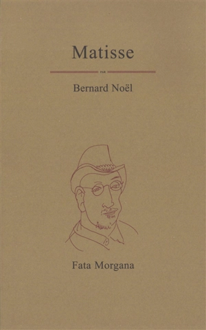 Matisse - Bernard Noël