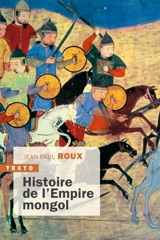 Histoire de l'Empire mongol - Jean-Paul Roux