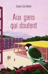 Aux gens qui doutent - Laura Gamboni