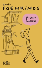 Je vais mieux - David Foenkinos
