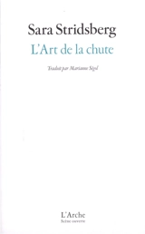 L'art de la chute - Sara Stridsberg