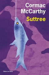 Suttree - Cormac McCarthy