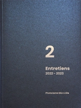 ENTRETIENS 2 : 2022-2023 Photorama Marseille Vol. 2 - Christophe Asso