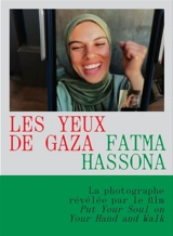 Les yeux de Gaza - Fatma Hassona