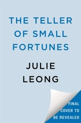 The Teller of Small Fortunes - Leong, Julie