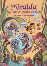 Miralda, La forêt en panne de miel : Miralda Vol. 7 - Eve Domas