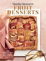 Martha Stewart's Fruit Desserts - Editors of Martha Stewart Living