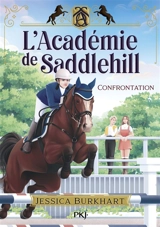 L'académie de Saddlehill. Vol. 2. Confrontation - Jessica Burkhart