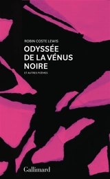 Odyssée de la Vénus noire : et autres poèmes - Robin Coste Lewis