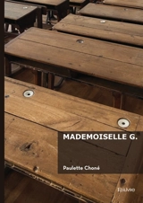 Mademoiselle G. - Paulette Choné