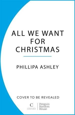 All We Want for Christmas - Ashley, Phillipa