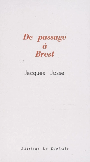 De passage à Brest - Jacques Josse