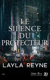 Le silence du protecteur - Layla Reyne