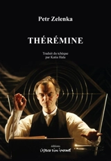 Thérémine : teremin, Prague 2005 - Petr Zelenka