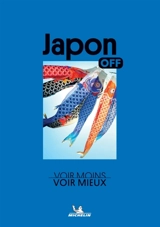 Japon : voir moins, voir mieux - Guylaine Idoux