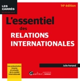 L'essentiel des relations internationales : une présentation vivante et actuelle de la société internationale - Julie Tribolo