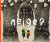 Qui fabrique la neige ? - Taras Prokhasko