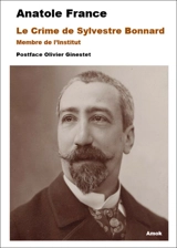 Le crime de Sylvestre Bonnard, membre de l'Institut - Anatole France
