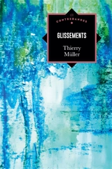 Glissements - Müller, Thierry