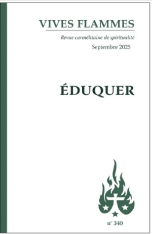 Vives flammes, n° 340. Eduquer