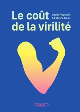Le coût de la virilité - Lucile Peytavin