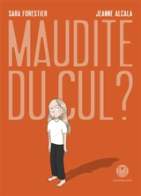 Maudite du cul ? - Sara Forestier