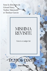 Mishima revisité : envers et malgré lui