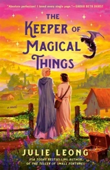 The Keeper of Magical Things - Leong, Julie