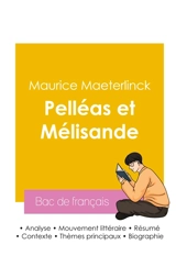 Réussir son Bac de français 2026 : Analyse de la pièce de théâtre Pelléas et Mélisande de Maurice Maeterlinck - Maurice Maeterlinck