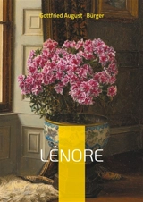 Lénore : Une ballade romantique et fantastique en traductions comparées - Gottfried August Bürger