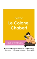 Réussir son Bac de français 2026 : Analyse du roman Le Colonel Chabert de Balzac - de Balzac, Honoré