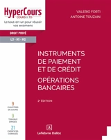 Instruments de paiement et de crédit : opérations bancaires - Valerio Forti