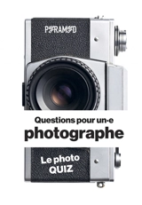 Questions pour un.e photographe : le photo quiz - Mathieu Oui