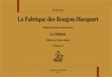 La fabrique des Rougon-Macquart : édition des dossiers préparatoires. Vol. 9. La débâcle - Emile Zola