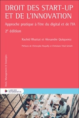 Droit des start-up et de l'innovation : approche pratique à l'ère du digital et de l'IA - Rachid Rhattat