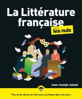La littérature française pour les nuls - Jean-Joseph Julaud
